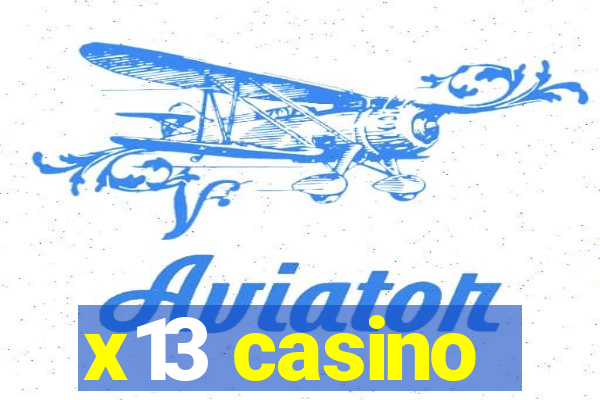 x13 casino